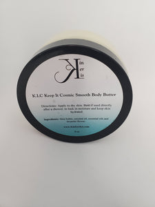 K.I.C. ~ Keep It Cosmic Smooth Butter